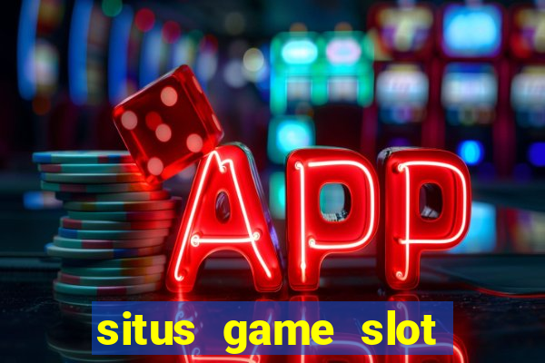 situs game slot paling gacor