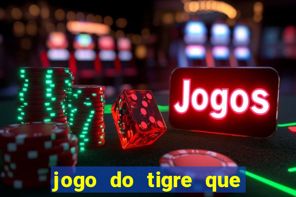 jogo do tigre que ganha b?nus no cadastro