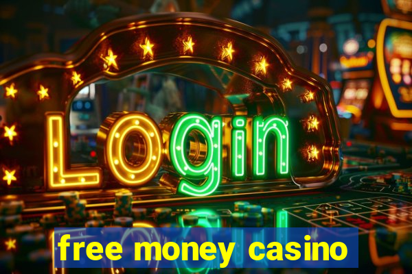 free money casino