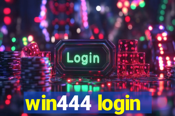 win444 login