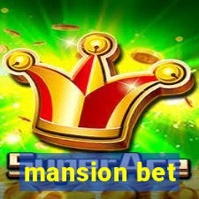 mansion bet