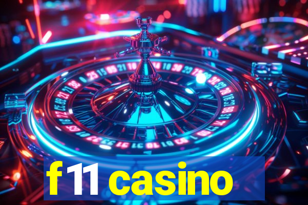 f11 casino