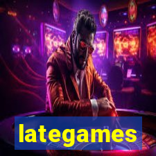 lategames