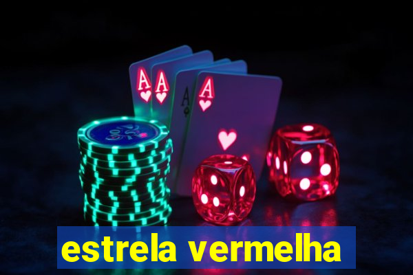 estrela vermelha