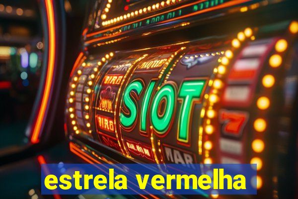 estrela vermelha