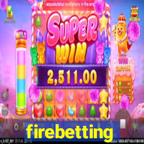 firebetting