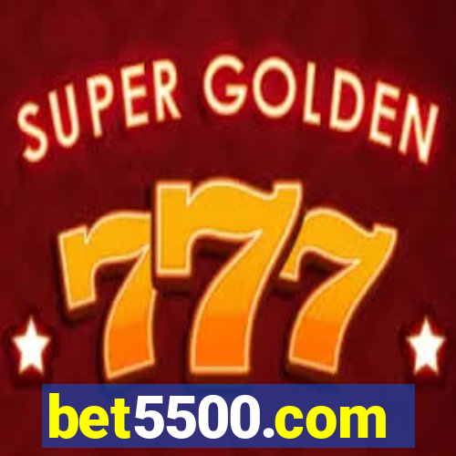 bet5500.com