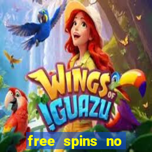 free spins no deposit casino