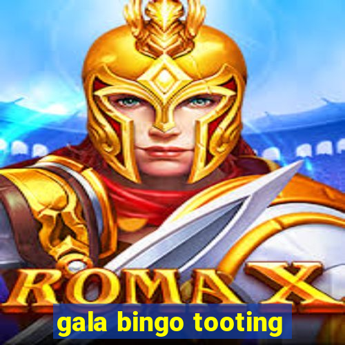 gala bingo tooting