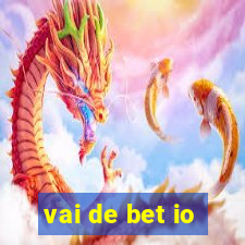 vai de bet io