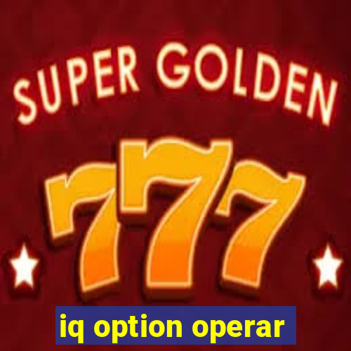 iq option operar