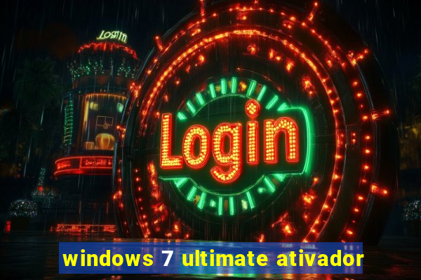 windows 7 ultimate ativador