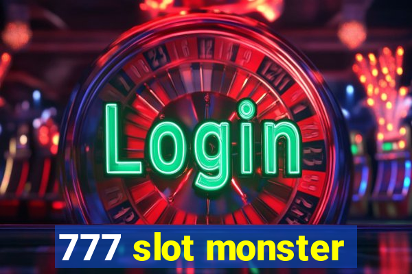 777 slot monster