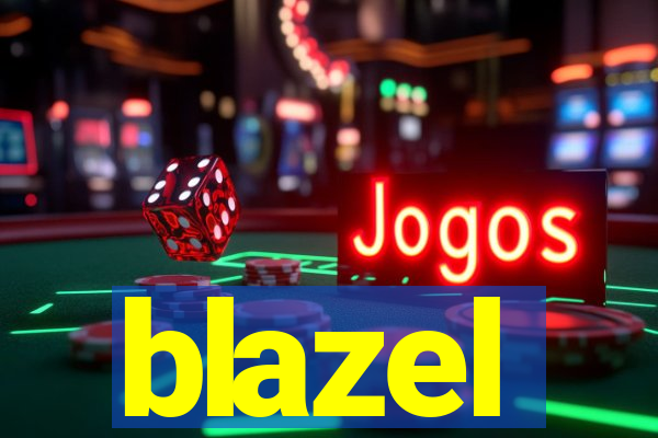 blazel