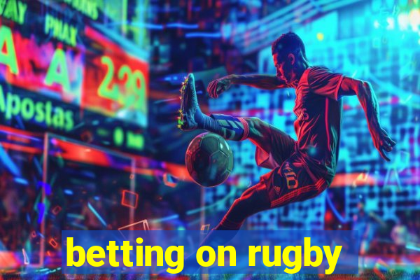 betting on rugby