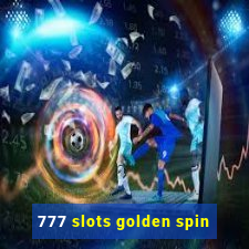 777 slots golden spin