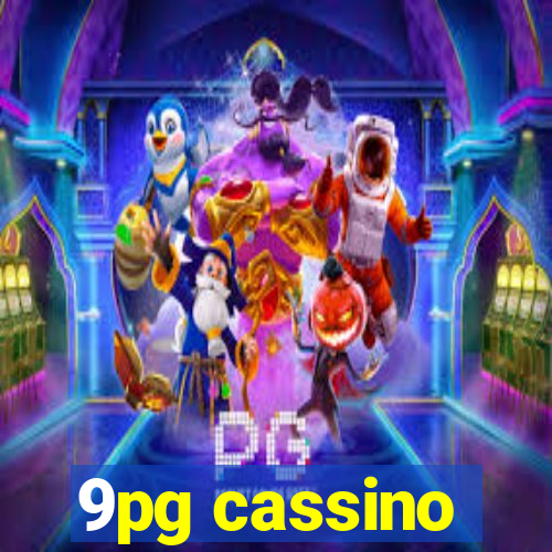 9pg cassino