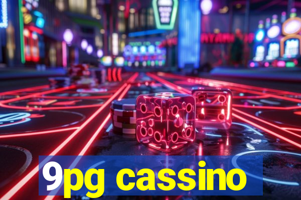 9pg cassino