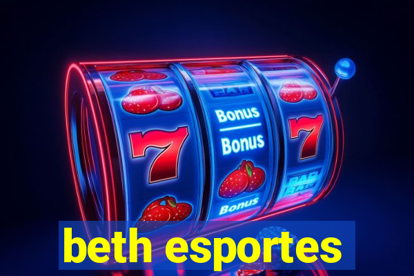 beth esportes