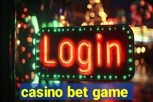 casino bet game