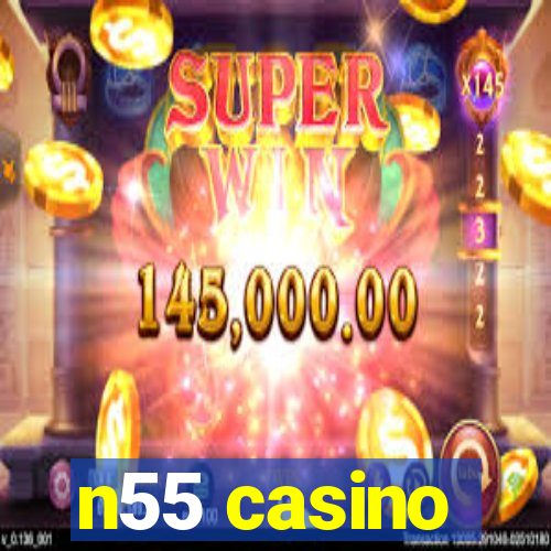 n55 casino