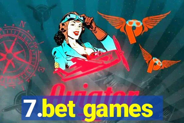 7.bet games