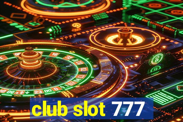 club slot 777