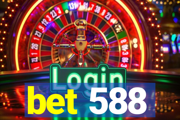 bet 588