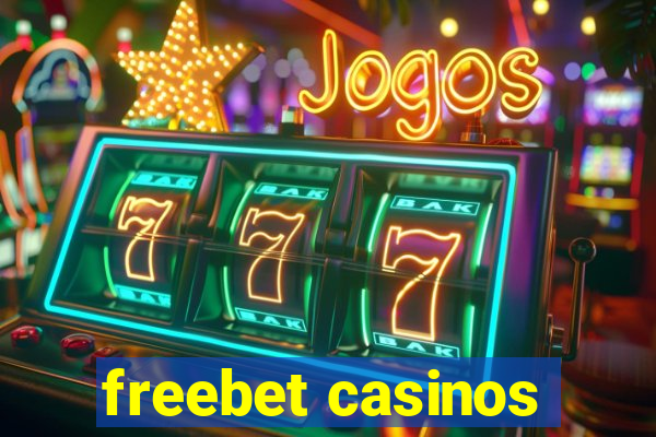 freebet casinos