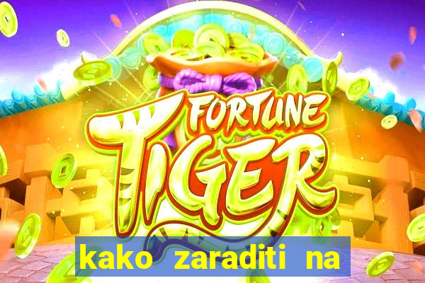 kako zaraditi na slot aparatima