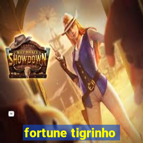 fortune tigrinho