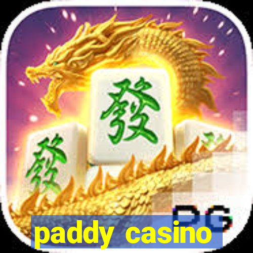 paddy casino