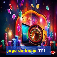 jogo do bicho 1111