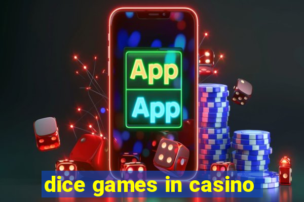 dice games in casino