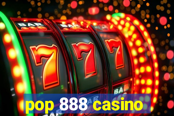 pop 888 casino