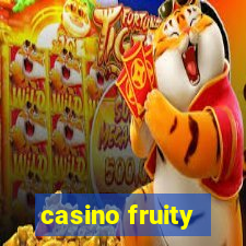 casino fruity