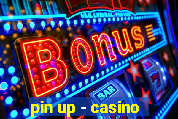 pin up - casino