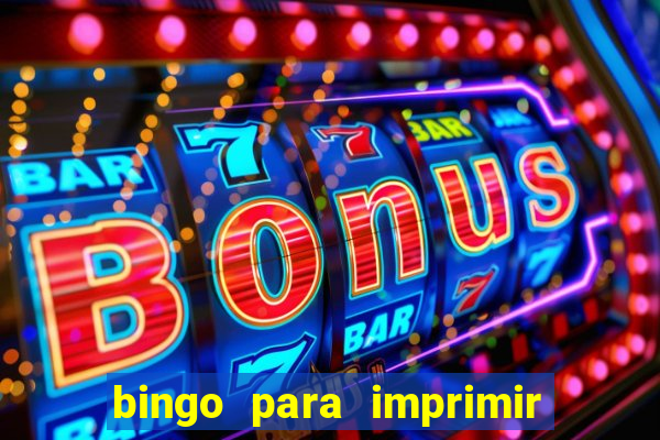 bingo para imprimir educa??o infantil