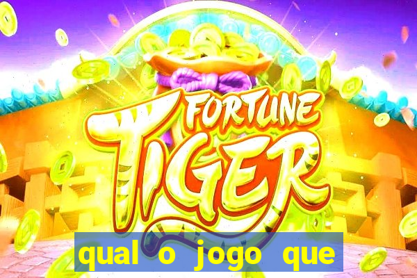 qual o jogo que dar dinheiro