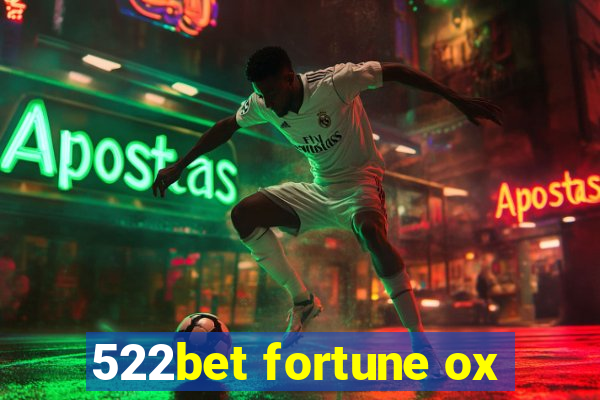 522bet fortune ox