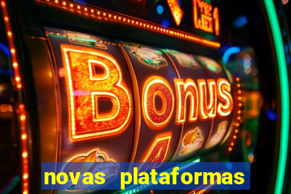 novas plataformas de jogos bet