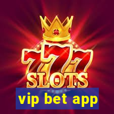 vip bet app