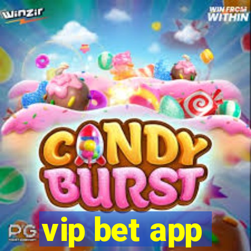 vip bet app