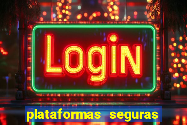 plataformas seguras para jogar fortune tiger