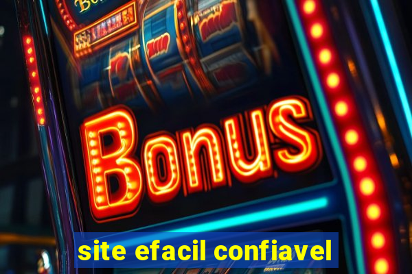 site efacil confiavel