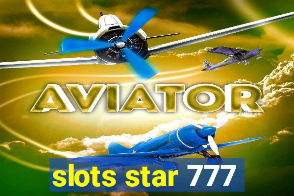 slots star 777