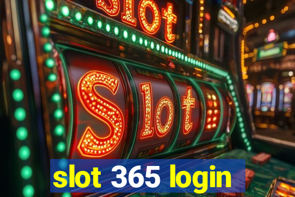 slot 365 login