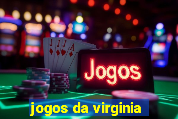 jogos da virginia