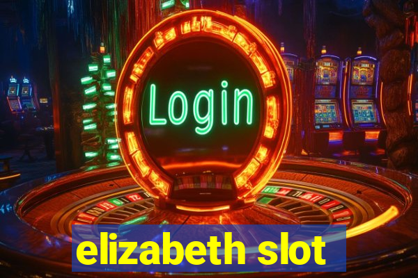 elizabeth slot