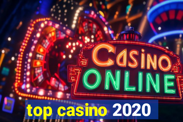 top casino 2020